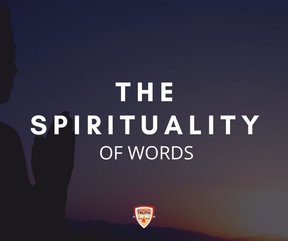 Read more about the article THE SPIRITALITY OF WORDS